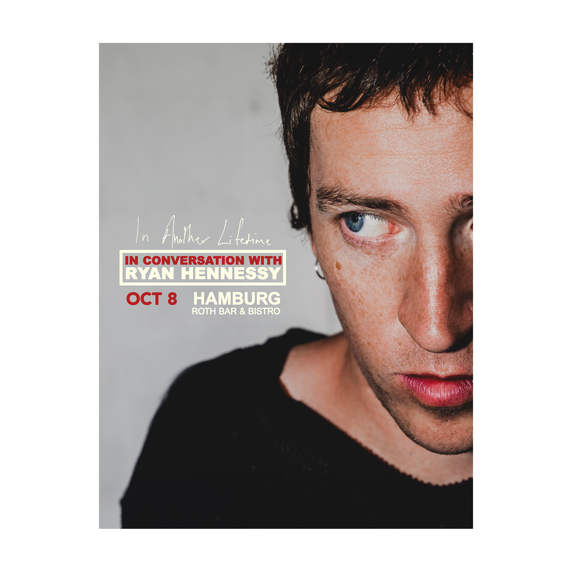 In Another Lifetime In Conversation with Ryan Hennessy | Roth Bar & Bistro, Altona, Germany [8th October 2026]